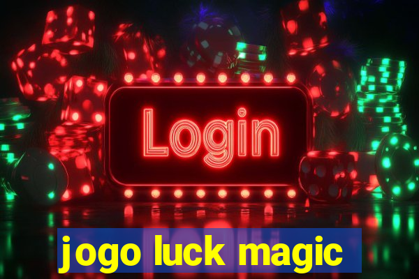 jogo luck magic